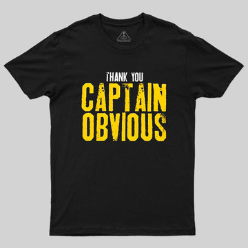 Thank You Captain Obvious Geek T-Shirt