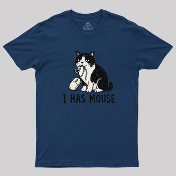 I Has Mouse Geek T-Shirt