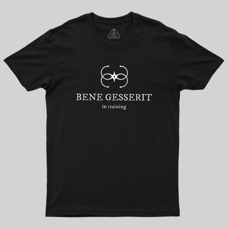 Bene Gesserit in Training Geek T-Shirt